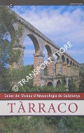 Book cover of Guies del Museu d'Arqueologia de Catalunya - Tàrraco by AQUILUÉ, Xavier; DUPRÉ, Xavier; MASSÓ, Jaume & de ARBULO, Joaquín Ruiz